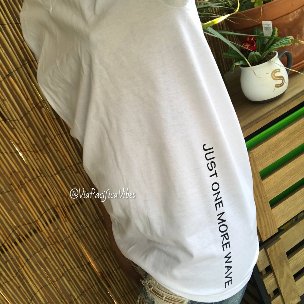 JUST ONE MORE WAVE - UNDERSTATEMENT STATEMENT TEE
